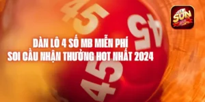 Dàn Lô 4 Số MB Miễn Phí - Soi Cầu Nhận Thưởng Hot Nhất 2024