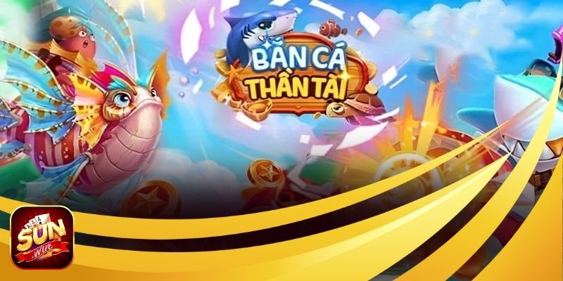 Tổng quan về game bắn cá thần tại Sunwin